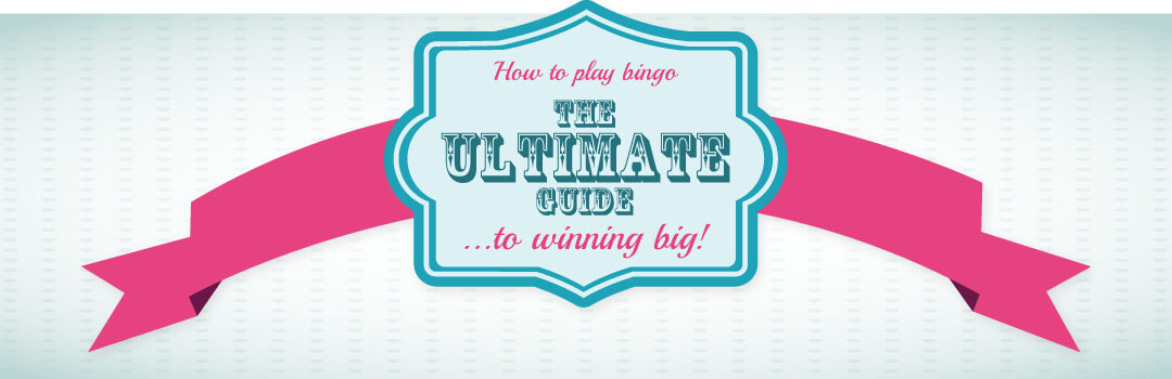 The ultimate bingo guide